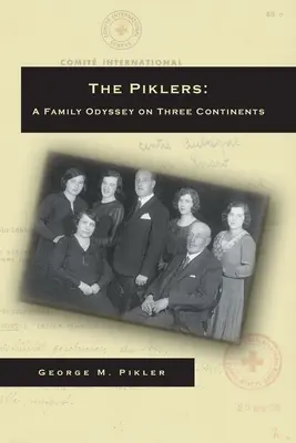 Štikúti: Rodinná odysea na troch kontinentoch - The Piklers: A Family Odyssey on Three Continents
