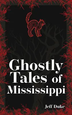 Strašidelné príbehy z Mississippi - Ghostly Tales of Mississippi