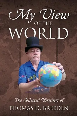 Môj pohľad na svet: Zbierka spisov - My View of the World: The Collected Writings of