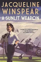 Zbraň osvetlená slnkom - Napínavá vojnová záhada (Winspear Jacqueline (Autor)) - Sunlit Weapon - The thrilling wartime mystery (Winspear Jacqueline (Author))