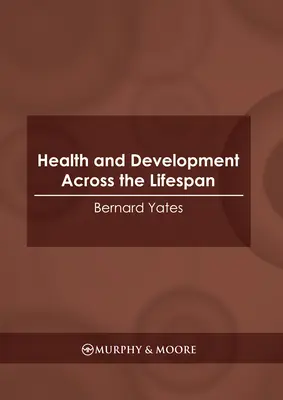 Zdravie a vývoj v priebehu života - Health and Development Across the Lifespan