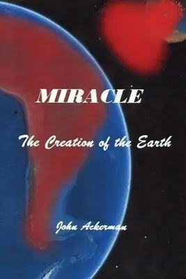 Zázrak: Stvorenie Zeme - Miracle: The Creation of the Earth