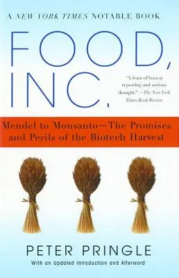 Food, Inc: Mendel až Monsanto - prísľuby a nebezpečenstvá biotechnologickej úrody - Food, Inc.: Mendel to Monsanto--The Promises and Perils of the Biotech Harvest