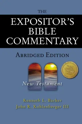 The Expositor's Bible Commentary - Abridged Edition (Výkladový biblický komentár - skrátené vydanie): Nová zmluva - doplnkové vydanie - The Expositor's Bible Commentary - Abridged Edition: New Testament