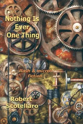 Nič nie je vždy len jedna vec - Nothing Is Ever One Thing