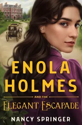 Enola Holmesová a elegantná eskapáda - Enola Holmes and the Elegant Escapade