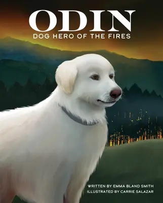 Odin, psí hrdina požiarov - Odin, Dog Hero of the Fires