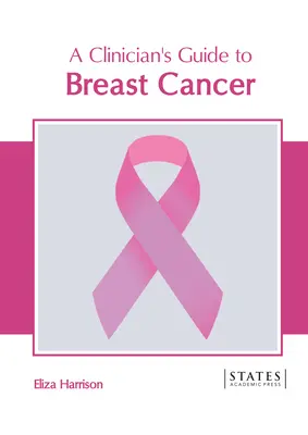 Sprievodca klinického lekára rakovinou prsníka - A Clinician's Guide to Breast Cancer