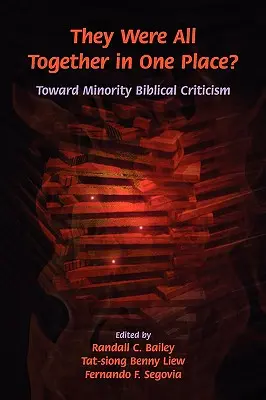 Boli všetci spolu na jednom mieste? K menšinovej biblickej kritike - They Were All Together in One Place? Toward Minority Biblical Criticism