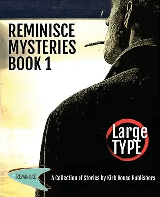 Reminisce Mysteries - Kniha 1 - Reminisce Mysteries - Book 1