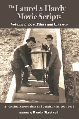 Filmové scenáre Laurela a Hardyho, 2. diel: Stratené filmy a klasika - The Laurel & Hardy Movie Scripts, Volume 2: Lost Films and Classics