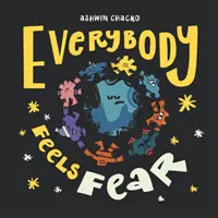 Každý cíti strach - Everybody Feels Fear