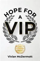 Nádej pre VIP - Hope for a VIP