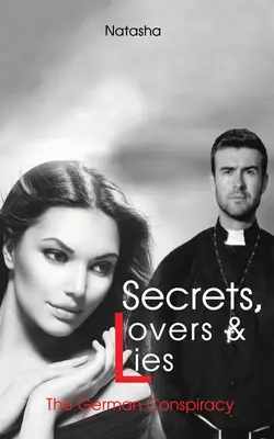 Tajomstvá, milenci a lži: Nemecké sprisahanie - Secrets, Lovers & Lies: The German Conspiracy