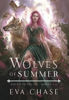 Vlci leta: Knihy 1-3: Spútaní s fae - Wolves of Summer: Bound to the Fae - Books 1-3