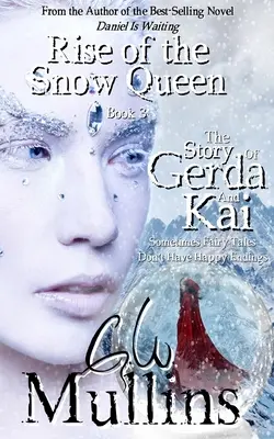 Vzostup snehovej kráľovnej Kniha tretia Príbeh Gerdy a Kaia - Rise Of The Snow Queen Book Three The Story Of Gerda And Kai