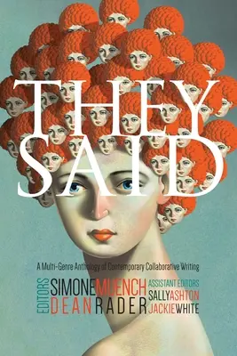Povedali: multižánrová antológia súčasného kolektívneho písania - They Said: A Multi-Genre Anthology of Contemporary Collaborative Writing
