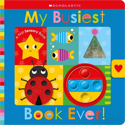 Moja najrušnejšia kniha! Scholastic Early Learners (Dotýkaj sa a objavuj) - My Busiest Book Ever!: Scholastic Early Learners (Touch and Explore)