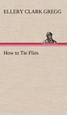 Ako viazať mušky - How to Tie Flies