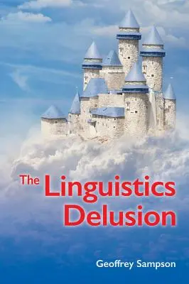 Lingvistický blud - The Linguistics Delusion