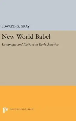 Nový svet Babel: Jazyky a národy v ranej Amerike - New World Babel: Languages and Nations in Early America