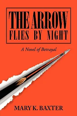 Šíp letí nocou: Román o zrade - The Arrow Flies by Night: A Novel of Betrayal