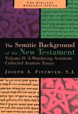 Potulný Armén: Zborník aramejských esejí - A Wandering Armenian: Collected Aramaic Essays