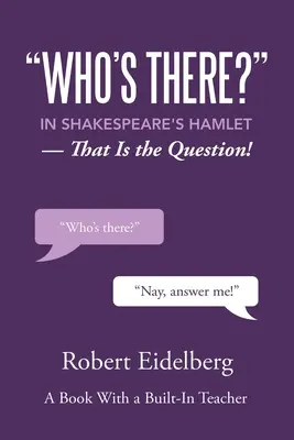 Kto je tam?“ v Shakespearovom Hamletovi: To je otázka!“ - Who's There?