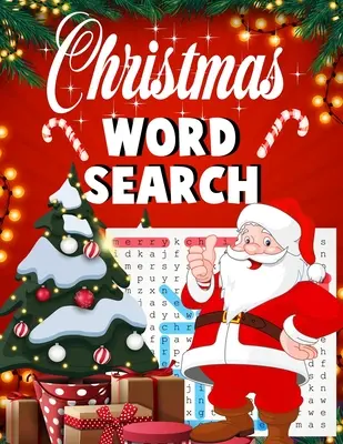 Vianočné hľadanie slov.: Jednoduchá veľká tlačená kniha na hľadanie slov pre dospelých, deti a všetkých na 25 dní Vianoc. - Christmas word search.: Easy Large Print word search Puzzle Book for Adults, Kids & Everyone for the 25 Days of Christmas.
