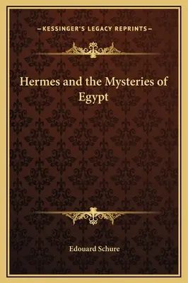Hermes a egyptské mystériá - Hermes and the Mysteries of Egypt