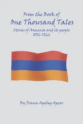 Z knihy 1000 príbehov: Príbehy Arménska a jeho obyvateľov 1892-1922 - From the Book of 1000 Tales: Stories of Armenia and its people 1892-1922