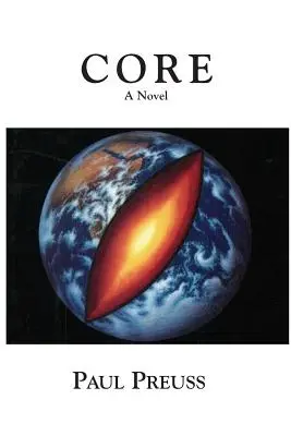 Jadro, román - Core, A Novel