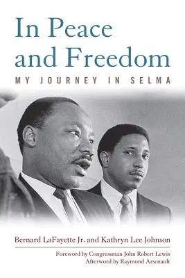 V mieri a slobode: Moja cesta do Selmy - In Peace and Freedom: My Journey in Selma