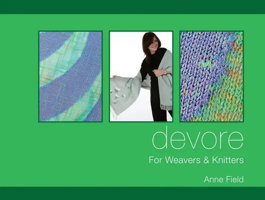 DeVore: Pre tkáčky a pletiarky - DeVore: For Weavers and Knitters
