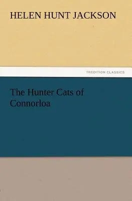 Lovecké mačky z Connorloa - The Hunter Cats of Connorloa