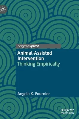 Intervencia s pomocou zvierat: Empirické myslenie - Animal-Assisted Intervention: Thinking Empirically