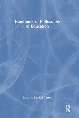Príručka filozofie vzdelávania - Handbook of Philosophy of Education