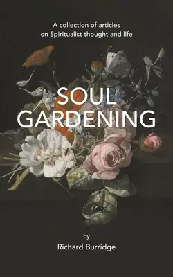 Záhradníctvo duše - Soul gardening