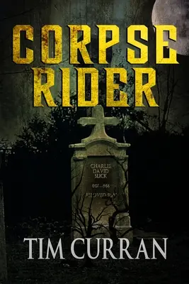Jazdec na mŕtvole - Corpse Rider