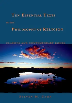 Desať základných textov z filozofie náboženstva: Klasické a súčasné problémy: 10 základných kníh z oblasti náboženstva - Ten Essential Texts in the Philosophy of Religion: Classics and Contemporary Issues