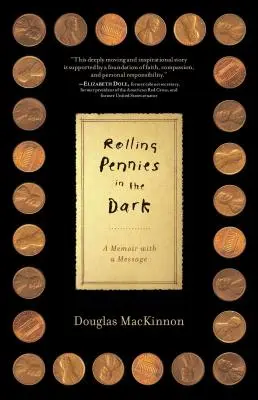 Rolling Pennies in the Dark: Memoáre s posolstvom - Rolling Pennies in the Dark: A Memoir with a Message