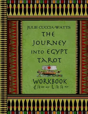 Pracovný zošit k tarotu Cesta do Egypta - Journey into Egypt Tarot Workbook