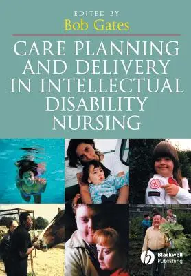 Plánovanie a poskytovanie starostlivosti v ošetrovateľstve pre osoby s mentálnym postihnutím - Care Planning and Delivery in Intellectual Disability Nursing
