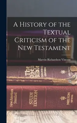 Dejiny textovej kritiky Nového zákona - A History of the Textual Criticism of the New Testament