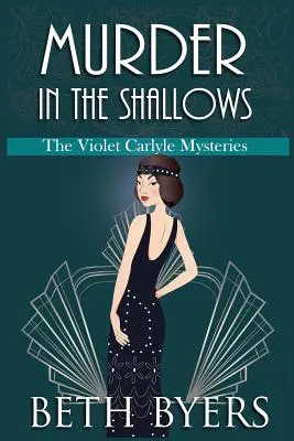 Vražda na plytčine: Historická záhada Violet Carlyleovej - Murder in the Shallows: A Violet Carlyle Historical Mystery