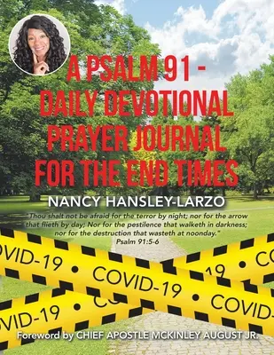Žalm 91 - Denný modlitebný denník pre posledné časy - A Psalm 91 - Daily Devotional Prayer Journal for the End Times