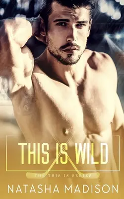 Toto je divoké - This Is Wild