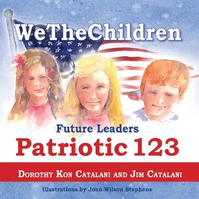 MyDeti, budúci lídri - Vlastenecký 123 - WeTheChildren, Future Leaders - Patriotic 123
