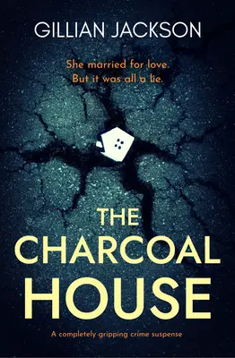 The Charcoal House: Úplne strhujúce kriminálne napätie - The Charcoal House: A completely gripping crime suspense