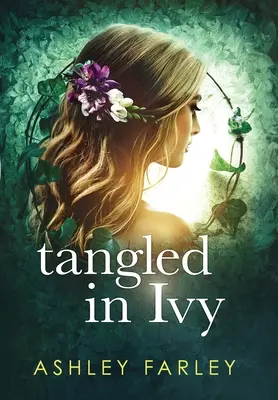 Popletené brečtanom - Tangled in Ivy